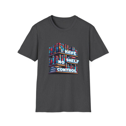 No Shelf Control Unisex Graphic T-Shirt