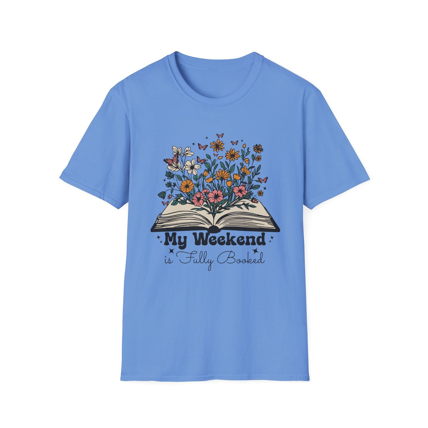 Weekend is Fully Booked Unisex T-Shirt