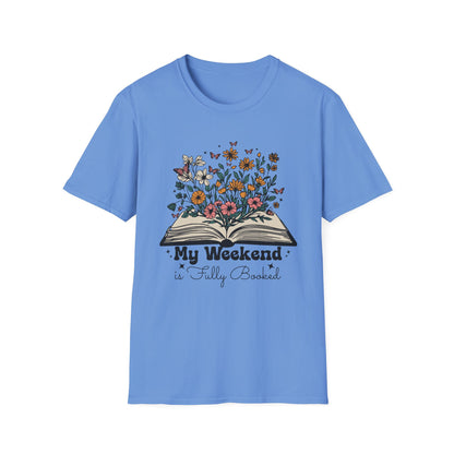 Weekend is Fully Booked Unisex T-Shirt