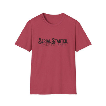 Serial Starter, Rare Finisher Unisex Graphic T-Shirt