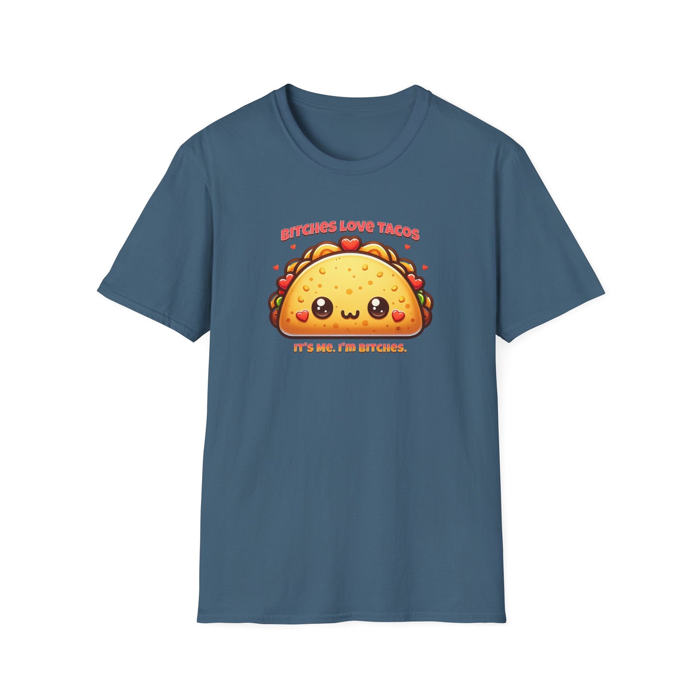 Bitches Love Tacos Unisex Graphic T-Shirt