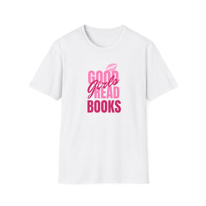 Good Girls Read Books Unisex Graphic T-Shirt