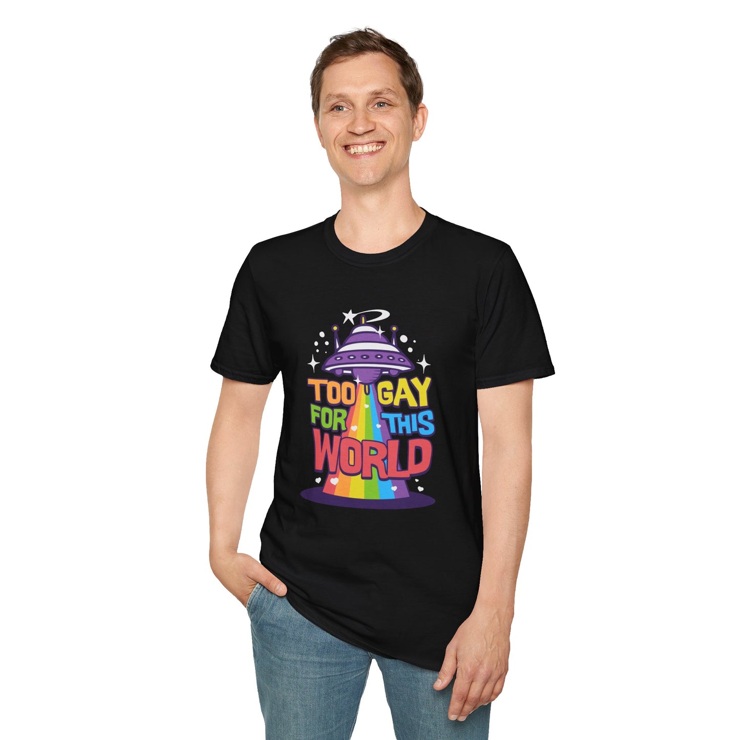 Too Gay for This World Unisex Graphic T-Shirt