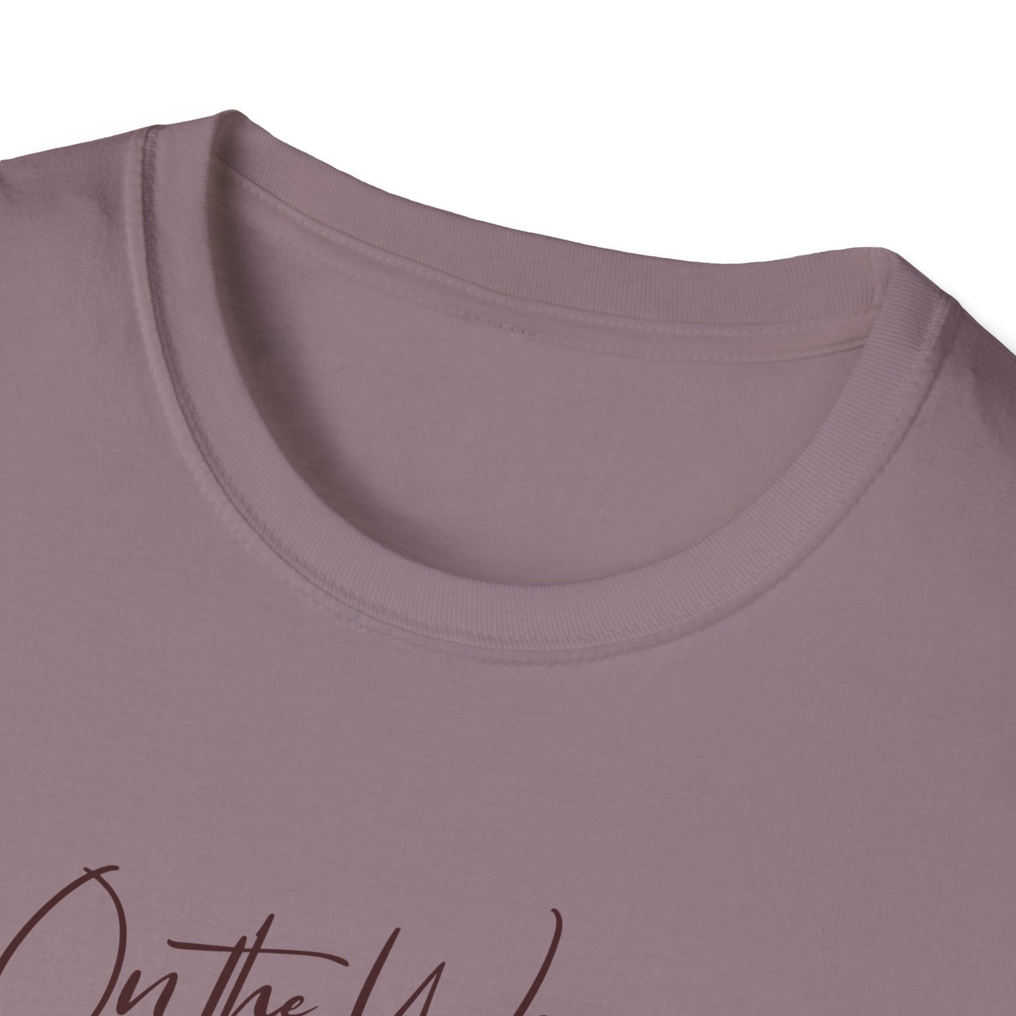 On the Way, To Get My Sh*t Together Unisex Graphic T-Shirt