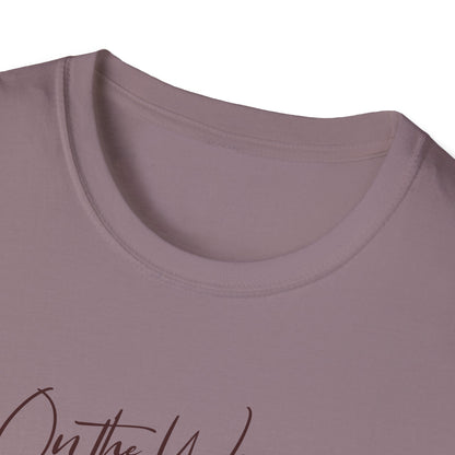 On the Way, To Get My Sh*t Together Unisex Graphic T-Shirt