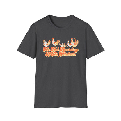 It's Not Hoarding If It's Chickens Unisex Graphic T-Shirt