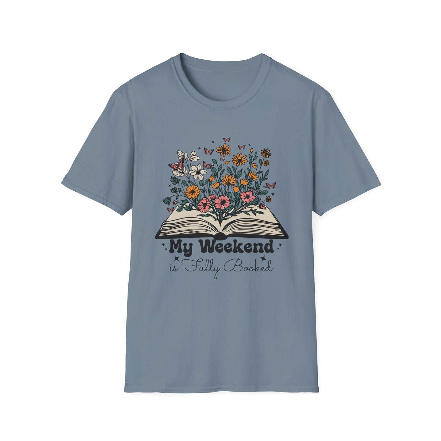 Weekend is Fully Booked Unisex T-Shirt