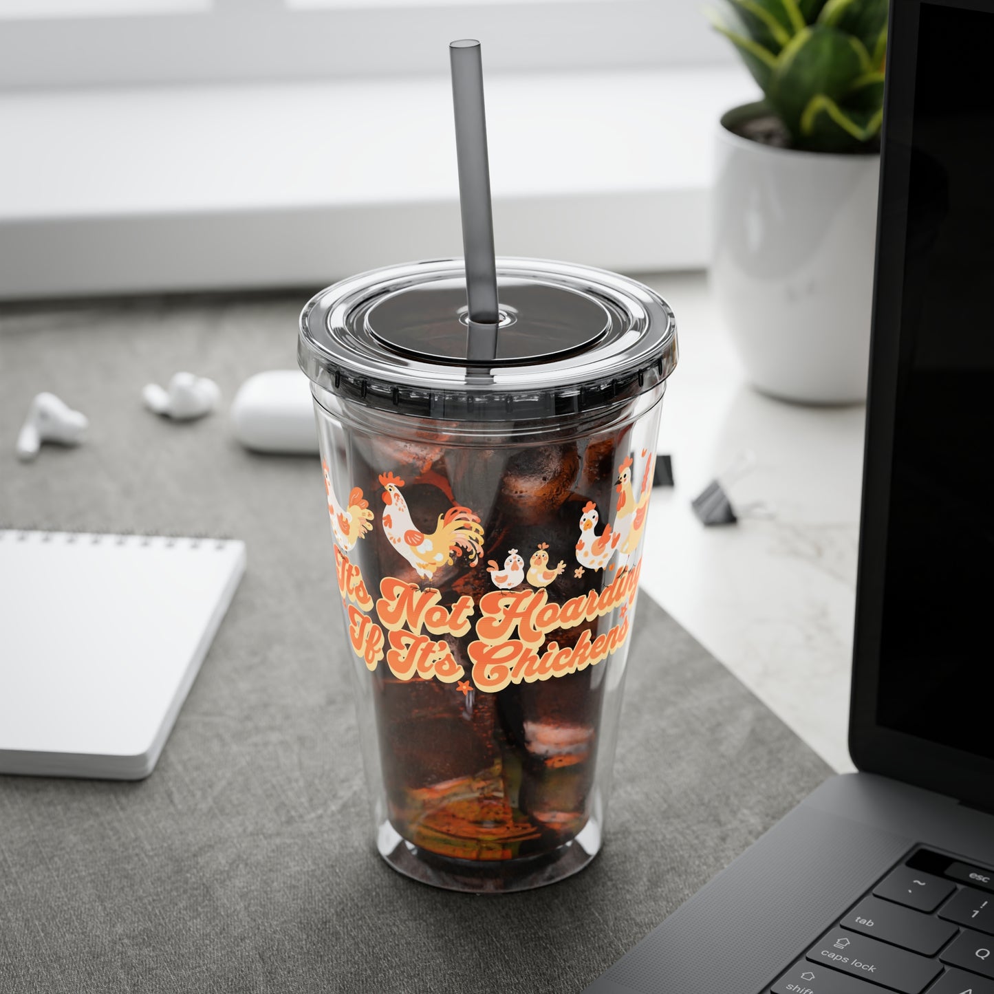 Not Hoarding If It's Chickens 16oz. Insulated Tumbler with Straw