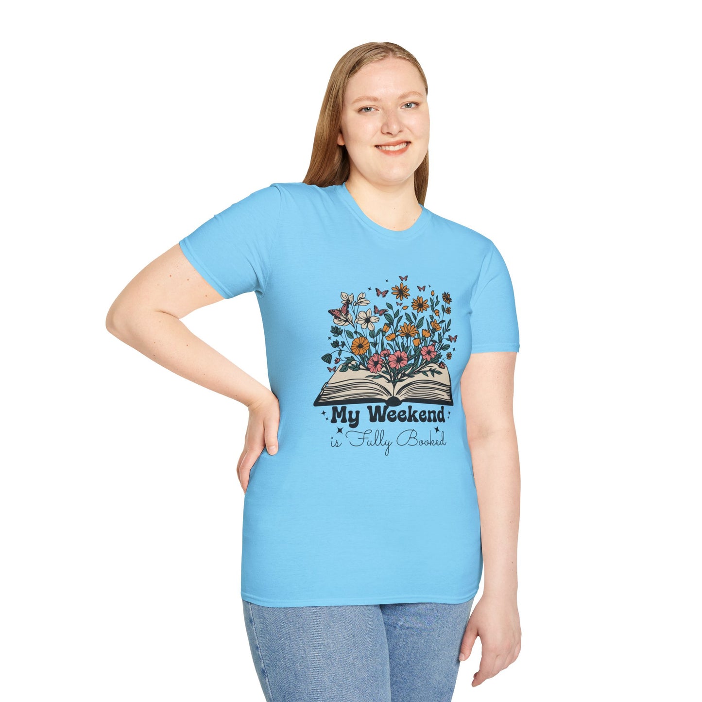 Weekend is Fully Booked Unisex T-Shirt