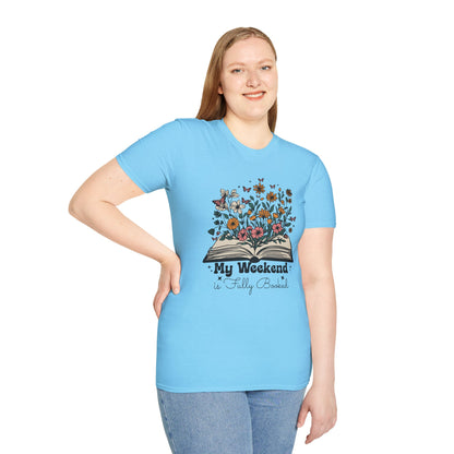 Weekend is Fully Booked Unisex T-Shirt