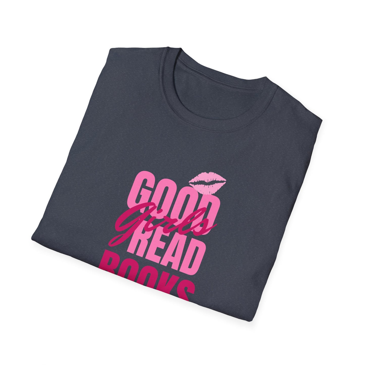 Good Girls Read Books Unisex Graphic T-Shirt