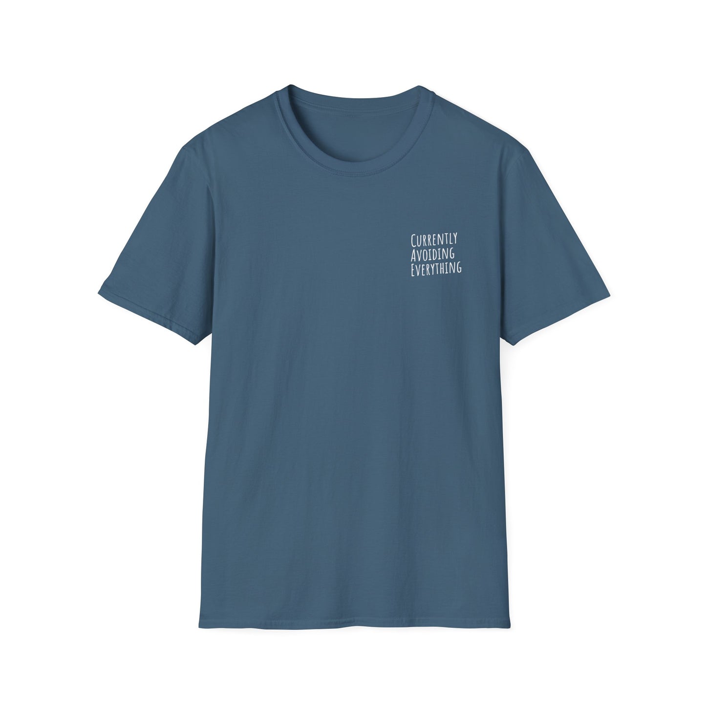 Currently Avoiding Everything Unisex T-Shirt