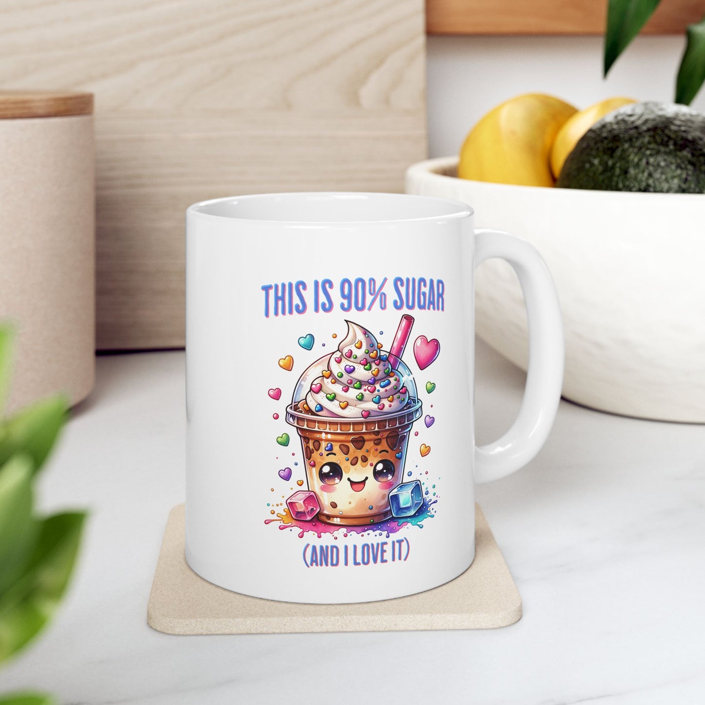 90% Sugar and I Love It Ceramic Mug
