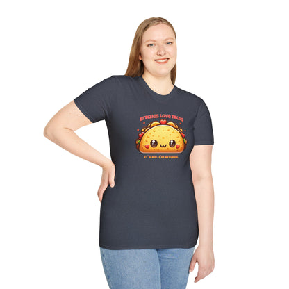 Bitches Love Tacos Unisex Graphic T-Shirt