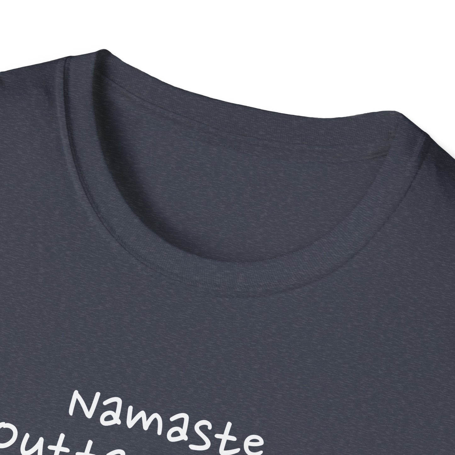 Namaste Outta Trouble Unisex Graphic T-Shirt
