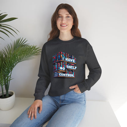 No Shelf Control Crewneck Sweatshirt