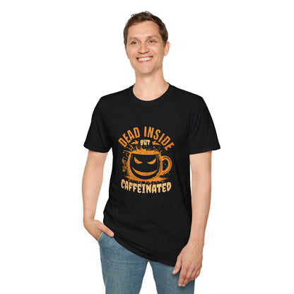 Dead Inside But Caffeinated Unisex Graphic T-Shirt