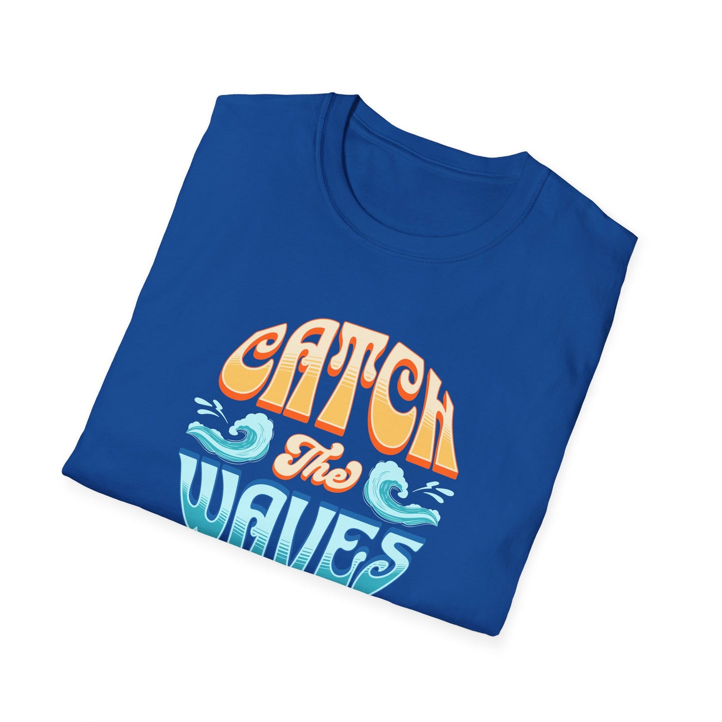 Catch the Waves Unisex T-Shirt