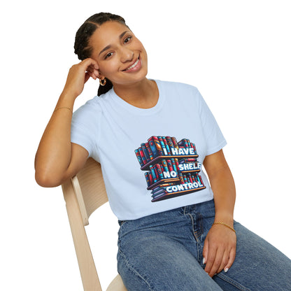 No Shelf Control Unisex Graphic T-Shirt