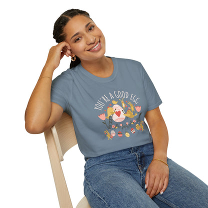 You're a Good Egg Unisex T-Shirt