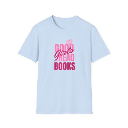 Good Girls Read Books Unisex Graphic T-Shirt
