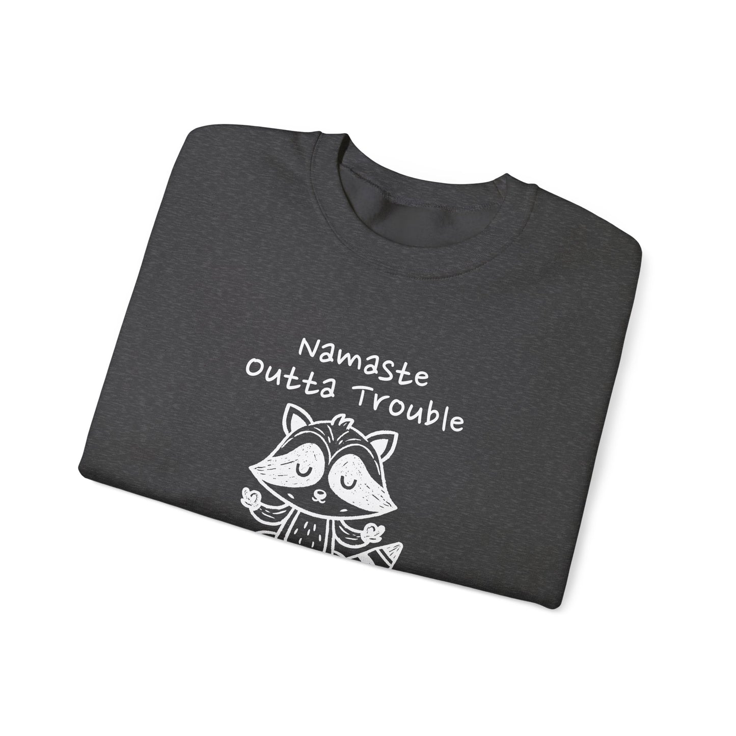 Namaste Outta Trouble Raccoon Unisex Crewneck Sweatshirt