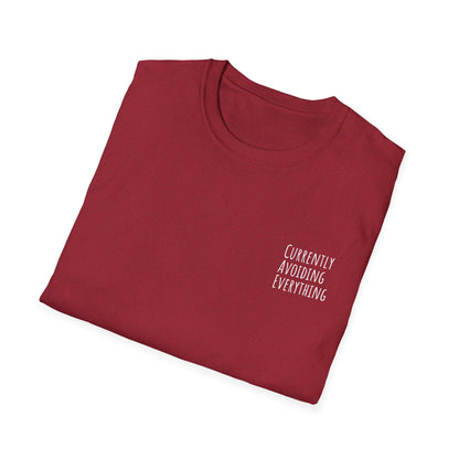 Currently Avoiding Everything Unisex T-Shirt