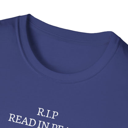 RIP Read in Peace Unisex Graphic T-Shirt