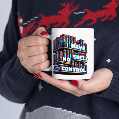 No Shelf Control Ceramic Mug