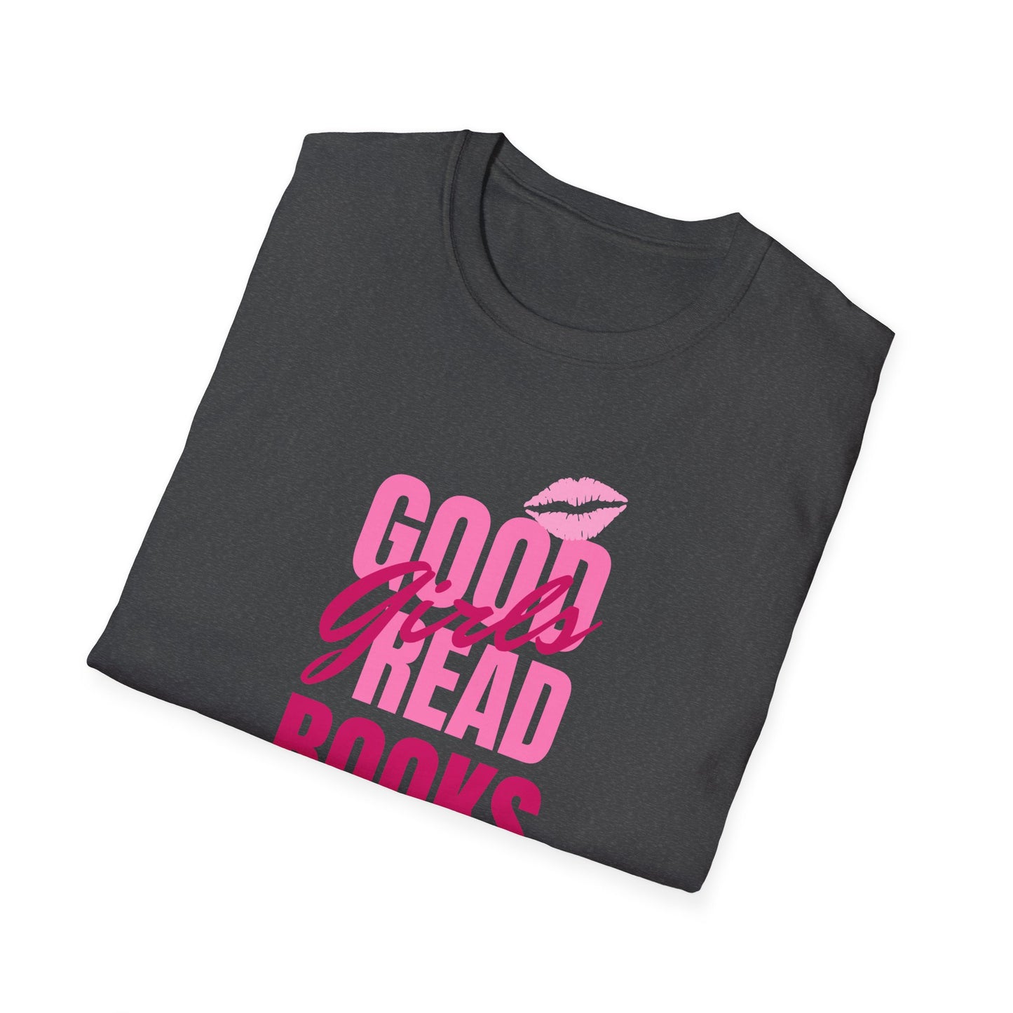 Good Girls Read Books Unisex Graphic T-Shirt