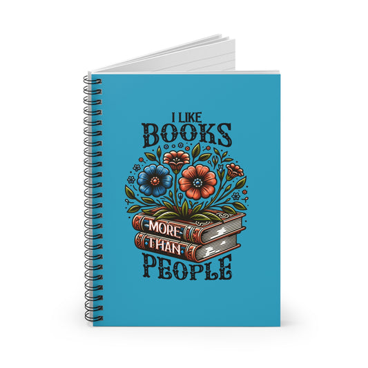 Books More Than People Spiral Journal Notebook