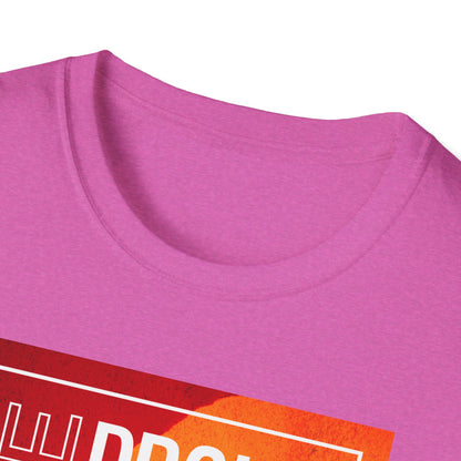 Be Proud of Who You Are Unisex Graphic T-Shirt