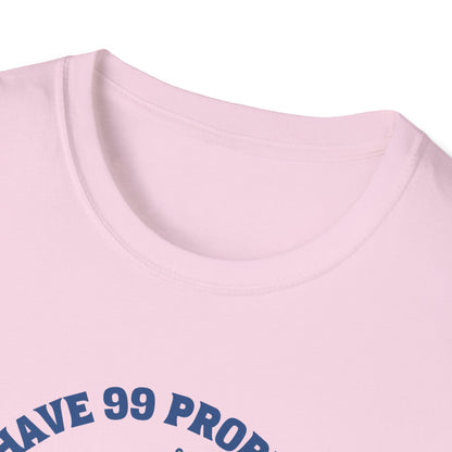 I Have 99 Problems & Sweet Treats Fix Most Of Them Unisex Graphic T-Shirt
