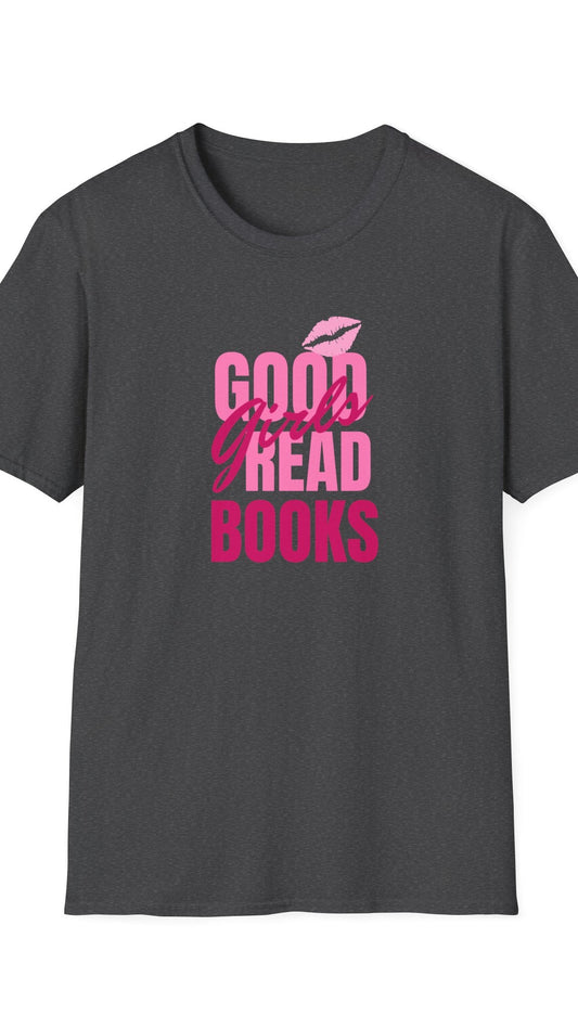 Dark gray t-shirt with pink text 'Good Girls Read Books' on a white background