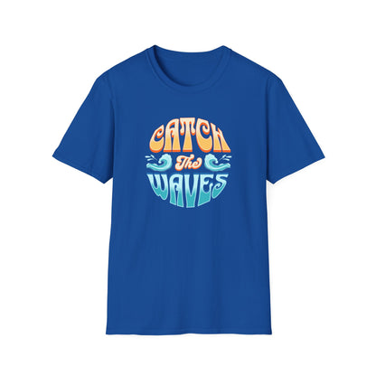 Catch the Waves Unisex T-Shirt