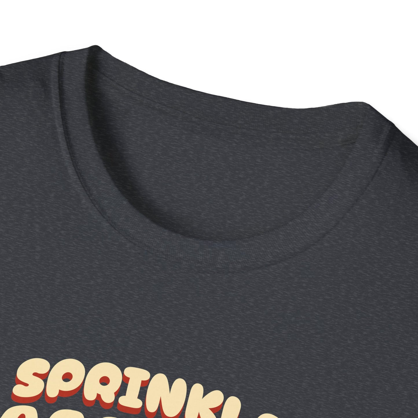 Sprinkle Happiness Unisex T-Shirt