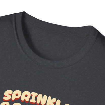 Sprinkle Happiness Unisex T-Shirt