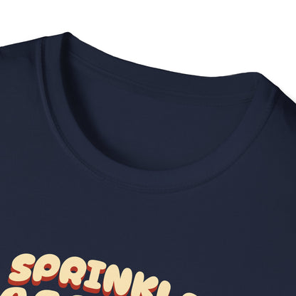 Sprinkle Happiness Unisex T-Shirt