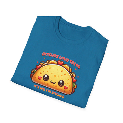 Bitches Love Tacos Unisex Graphic T-Shirt