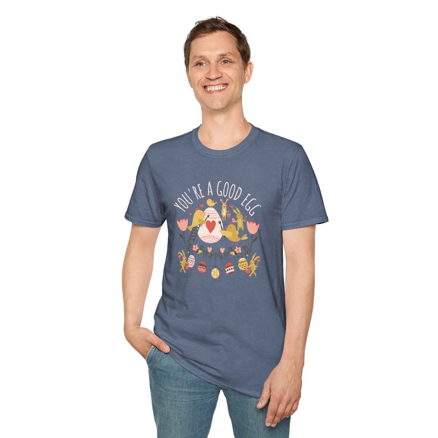 You're a Good Egg Unisex T-Shirt