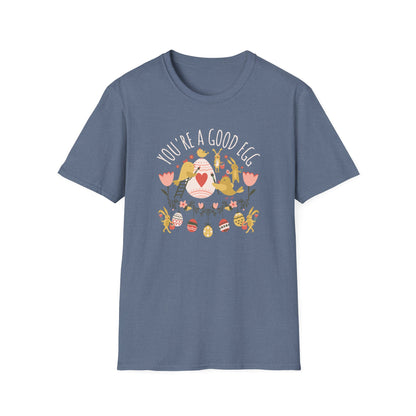 You're a Good Egg Unisex T-Shirt