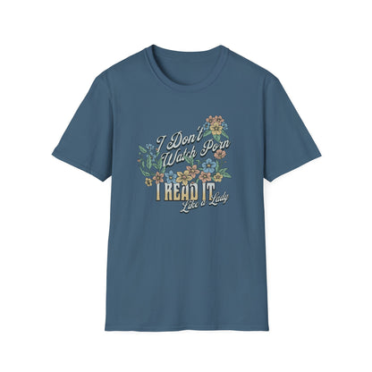 I Don’t Watch Porn, I Read It Unisex Graphic T-Shirt